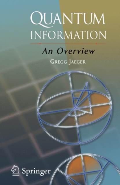 Quantum Information : An Overview, Paperback / softback Book