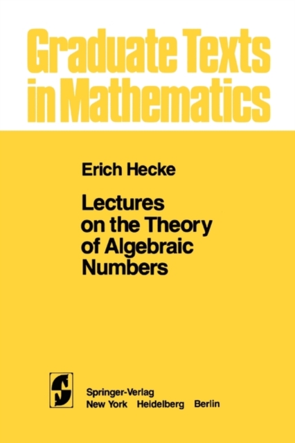 Lectures on the Theory of Algebraic Numbers, Paperback Book