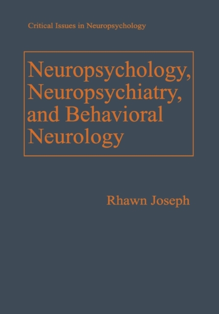 Neuropsychology, Neuropsychiatry, and Behavioral Neurology, Paperback / softback Book