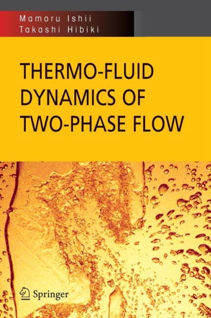 Thermo-fluid Dynamics of Two-Phase Flow, Paperback Book