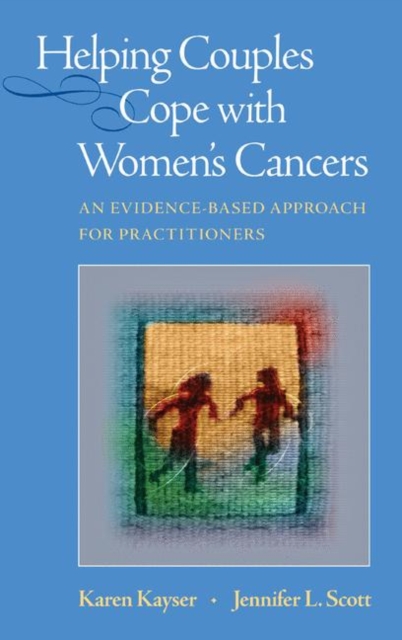 Helping Couples Cope with Women's Cancers : An Evidence-Based Approach for Practitioners, Paperback / softback Book