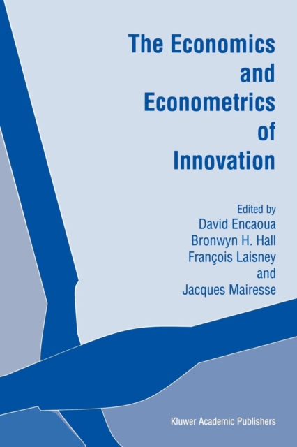 The Economics and Econometrics of Innovation, Paperback / softback Book