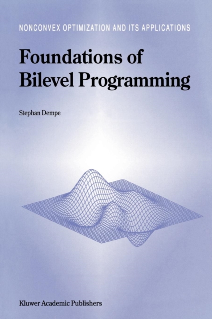 Foundations of Bilevel Programming, Paperback / softback Book