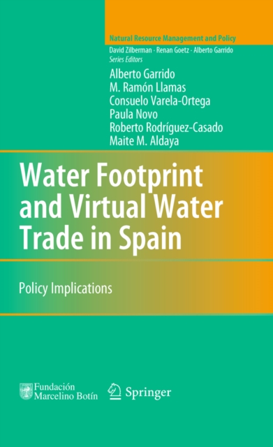 Water Footprint and Virtual Water Trade in Spain : Policy Implications, PDF eBook