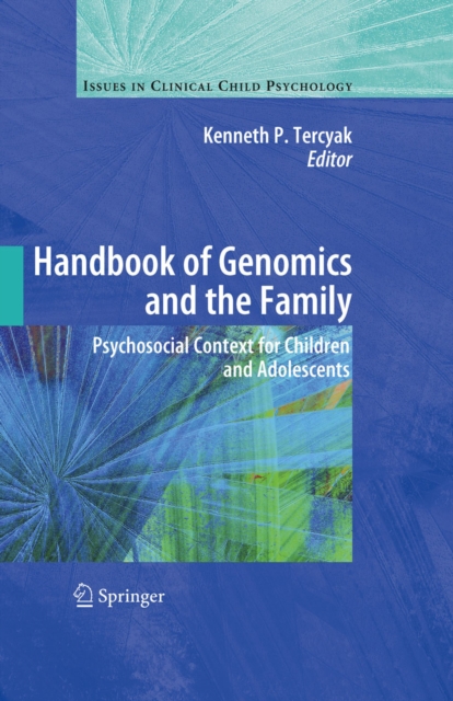 Handbook of Genomics and the Family : Psychosocial Context for Children and Adolescents, PDF eBook