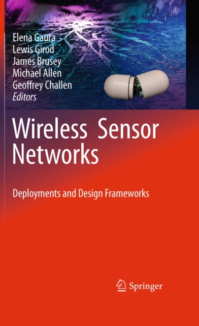 Wireless Sensor Networks : Deployments and Design Frameworks, PDF eBook