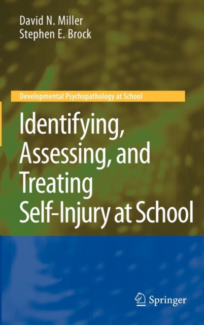 Identifying, Assessing, and Treating Self-Injury at School, Hardback Book