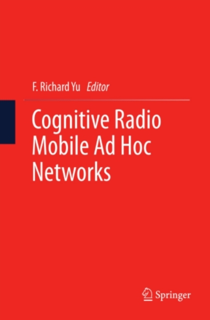 Cognitive Radio Mobile Ad Hoc Networks, PDF eBook