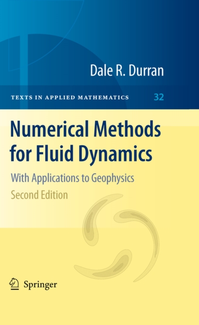 Numerical Methods for Fluid Dynamics : With Applications to Geophysics, PDF eBook