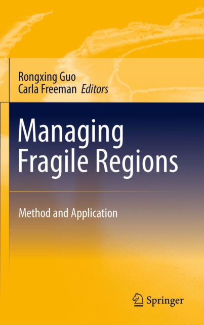 Managing Fragile Regions : Method and Application, PDF eBook