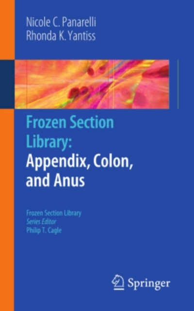 Frozen Section Library: Appendix, Colon, and Anus, PDF eBook
