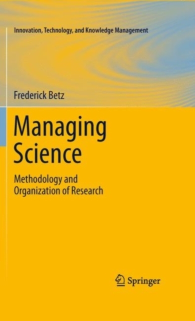 Managing Science : Methodology and Organization of Research, PDF eBook