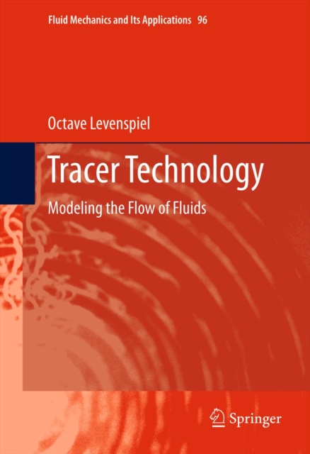 Tracer Technology : Modeling the Flow of Fluids, PDF eBook