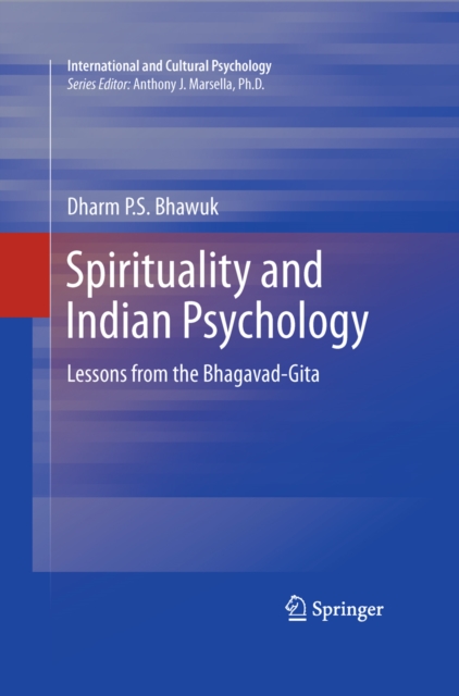 Spirituality and Indian Psychology : Lessons from the Bhagavad-Gita, PDF eBook