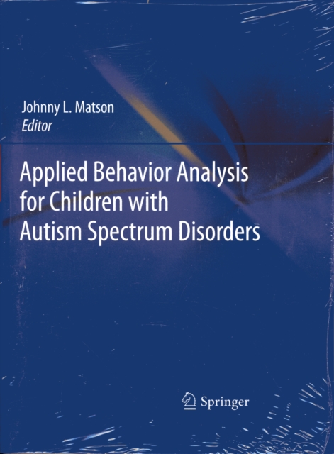 Applied Behavior Analysis for Children with Autism Spectrum Disorders, Paperback / softback Book