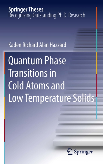 Quantum Phase Transitions in Cold Atoms and Low Temperature Solids, PDF eBook