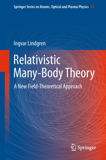 Relativistic Many-Body Theory : A New Field-Theoretical Approach, PDF eBook