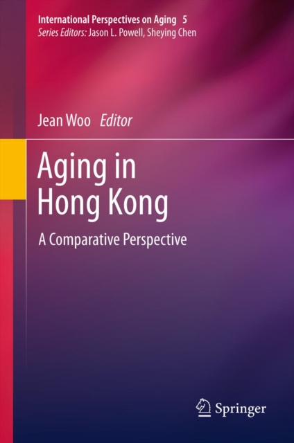 Aging in Hong Kong : A Comparative Perspective, PDF eBook