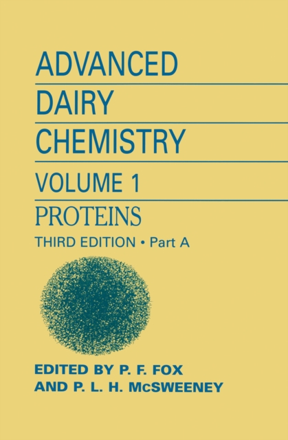 Advanced Dairy Chemistry: Volume 1: Proteins, Parts A&B, PDF eBook