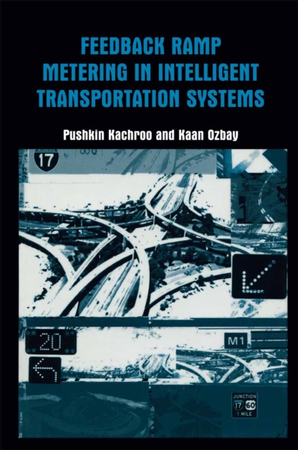 Feedback Ramp Metering in Intelligent Transportation Systems, PDF eBook