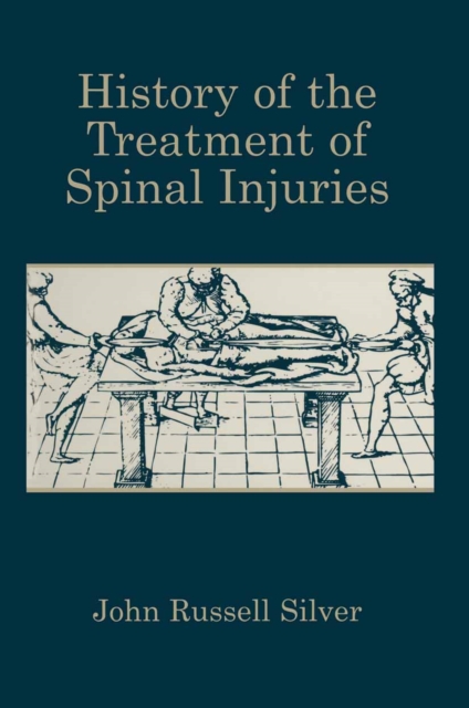 History of the Treatment of Spinal Injuries, PDF eBook