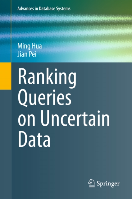 Ranking Queries on Uncertain Data, PDF eBook