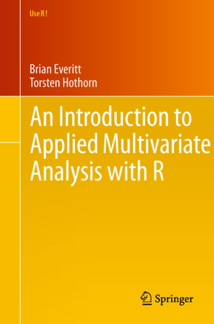 An Introduction to Applied Multivariate Analysis with R, PDF eBook