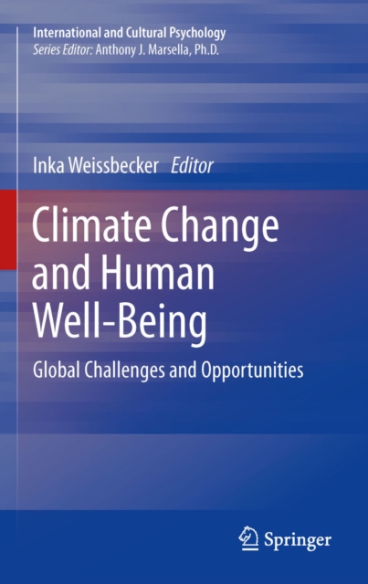 Climate Change and Human Well-Being : Global Challenges and Opportunities, PDF eBook