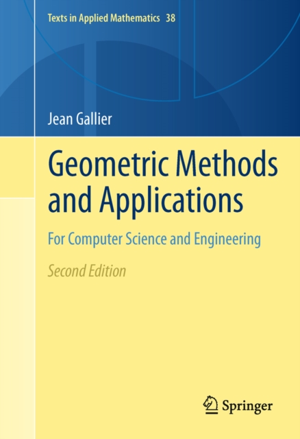 Geometric Methods and Applications : For Computer Science and Engineering, PDF eBook