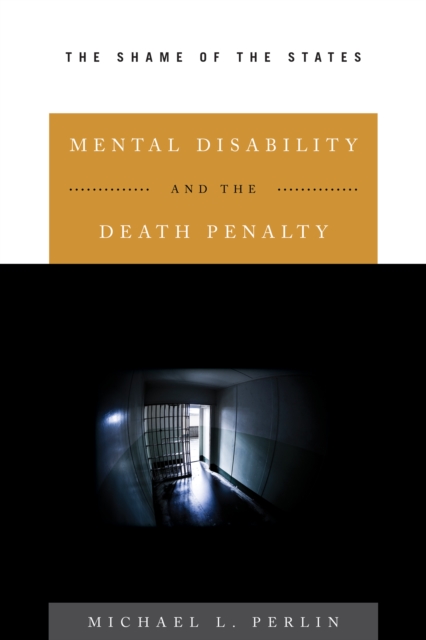 Mental Disability and the Death Penalty : The Shame of the States, EPUB eBook