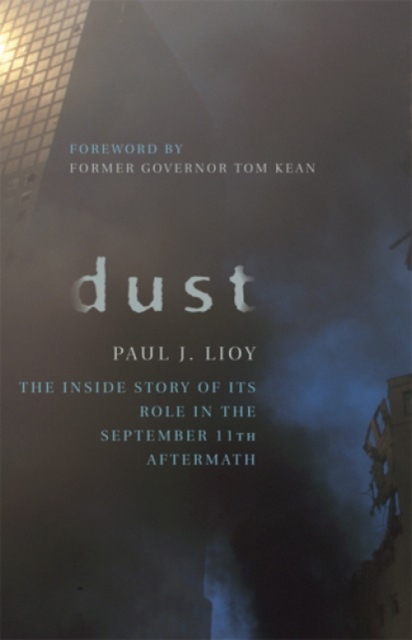 Dust : The Inside Story of its Role in the September 11th Aftermath, Hardback Book