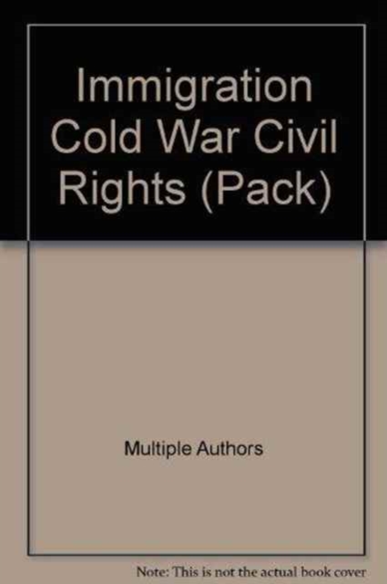 Immigration Cold War Civil Rights (Pack), Paperback / softback Book