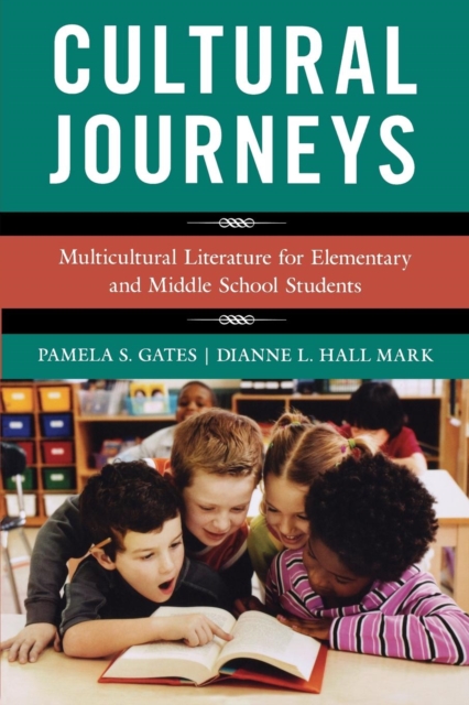 Cultural Journeys : Multicultural Literature for Elementary and Middle School Students, EPUB eBook