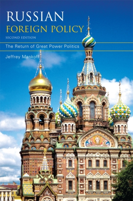 Russian Foreign Policy : The Return of Great Power Politics, Hardback Book