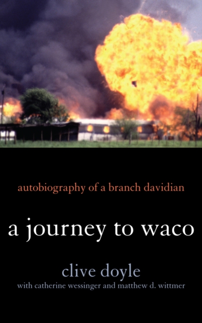 Journey to Waco : Autobiography of a Branch Davidian, EPUB eBook