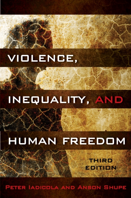 Violence, Inequality, and Human Freedom, Hardback Book