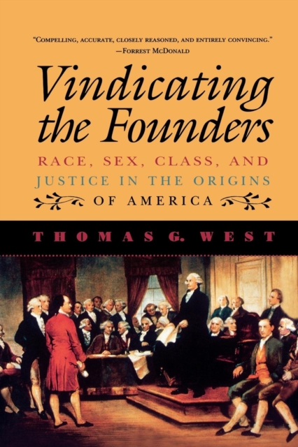 Vindicating the Founders : Race, Sex, Class, and Justice in the Origins of America, EPUB eBook