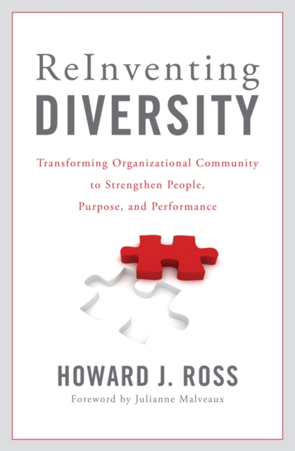Reinventing Diversity : Transforming Organizational Community to Strengthen People, Purpose, and Performance, EPUB eBook