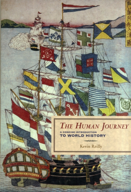 The Human Journey : A Concise Introduction to World History, Paperback / softback Book