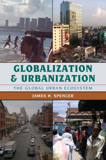 Globalization and Urbanization : The Global Urban Ecosystem, Hardback Book