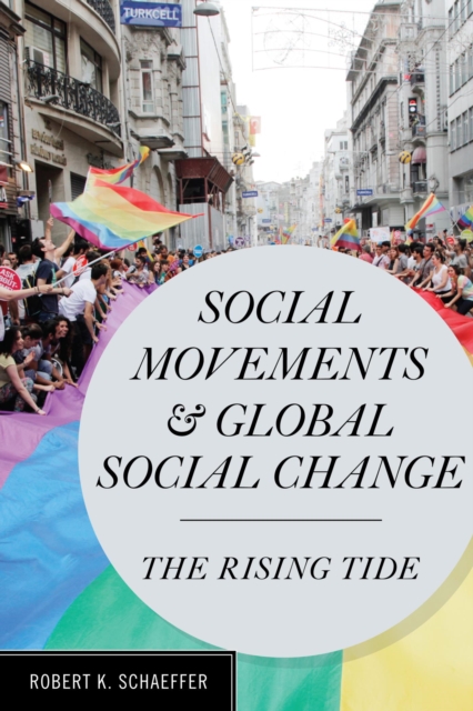 Social Movements and Global Social Change : The Rising Tide, EPUB eBook