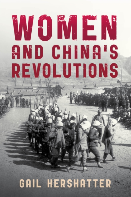 Women and China's Revolutions, Paperback / softback Book