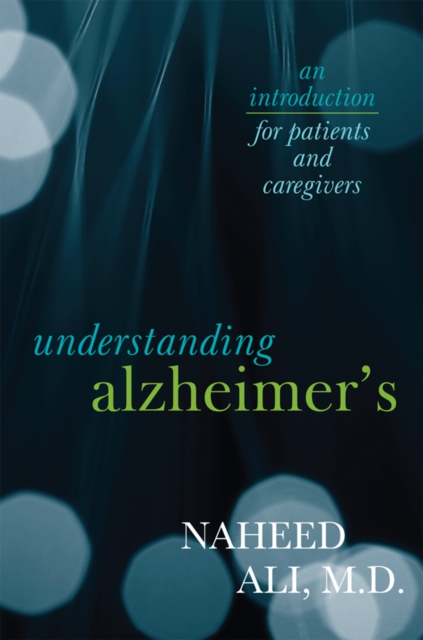 Understanding Alzheimer's : An Introduction for Patients and Caregivers, EPUB eBook