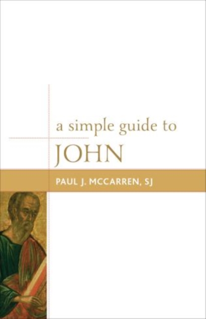 A Simple Guide to John, Hardback Book