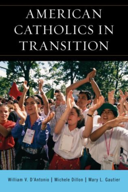 American Catholics in Transition, Hardback Book
