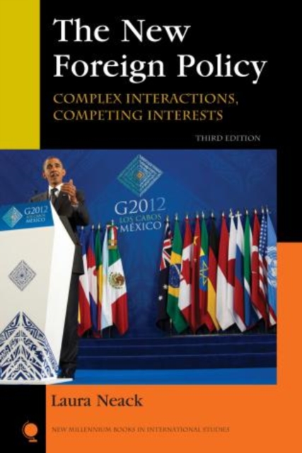 The New Foreign Policy : Complex Interactions, Competing Interests, Hardback Book