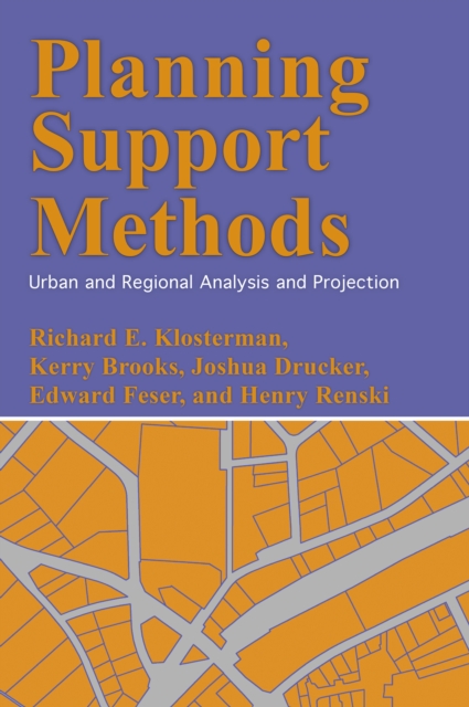 Planning Support Methods : Urban and Regional Analysis and Projection, Hardback Book