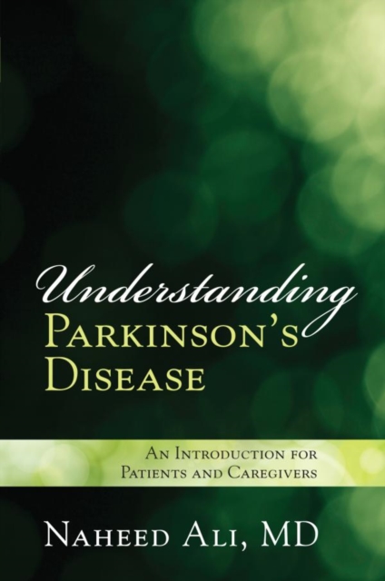 Understanding Parkinson's Disease : An Introduction for Patients and Caregivers, EPUB eBook