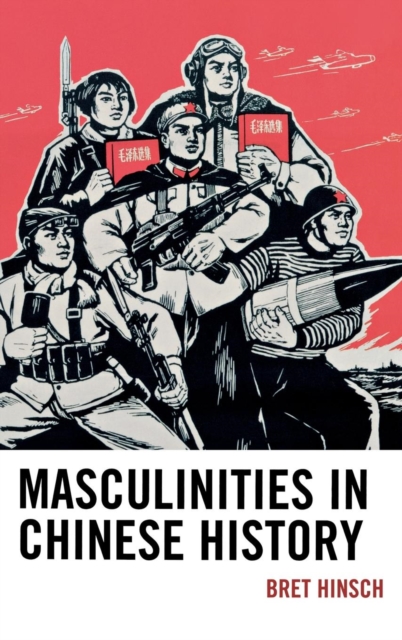 Masculinities in Chinese History, Hardback Book