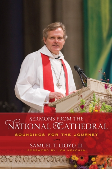 Sermons from the National Cathedral : Soundings for the Journey, Hardback Book